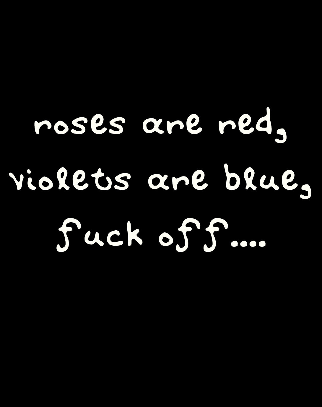 Anti Valentine Poem Roses Red Violets Blue Women's T-shirt Black - Urban Species Design Close Up