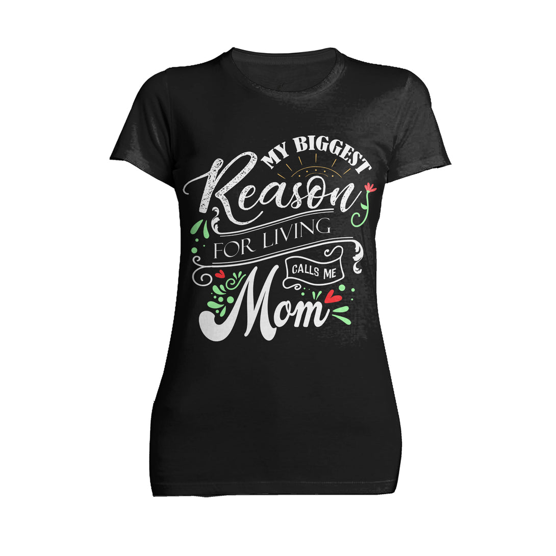 Mother's Day Splash Mom Mum Biggest Reason Living Women's T-Shirt Black - Urban Species