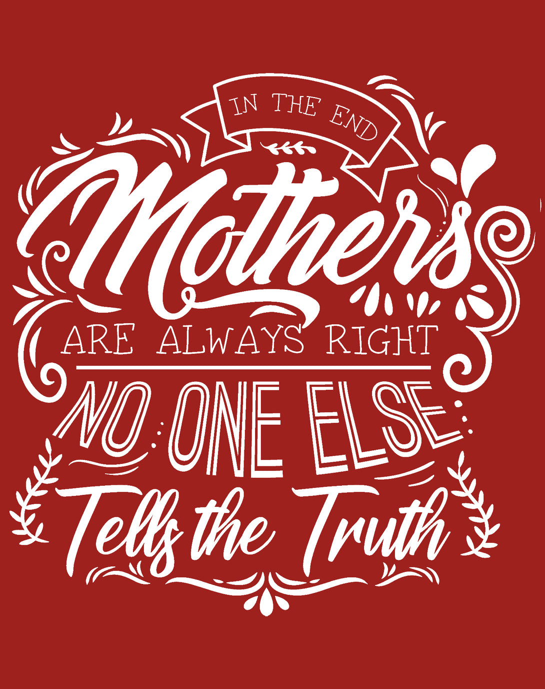 Mother's Day Vintage Mom Mum Mothers Always Right Women's T-Shirt Red - Urban Species Design Close Up