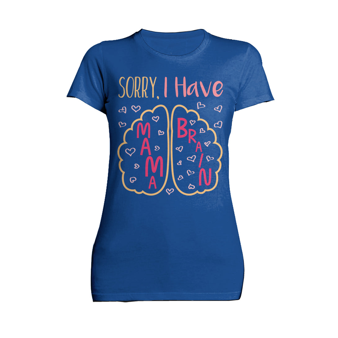 Mother's Day Mama Brain Women's T-Shirt Blue - Urban Species