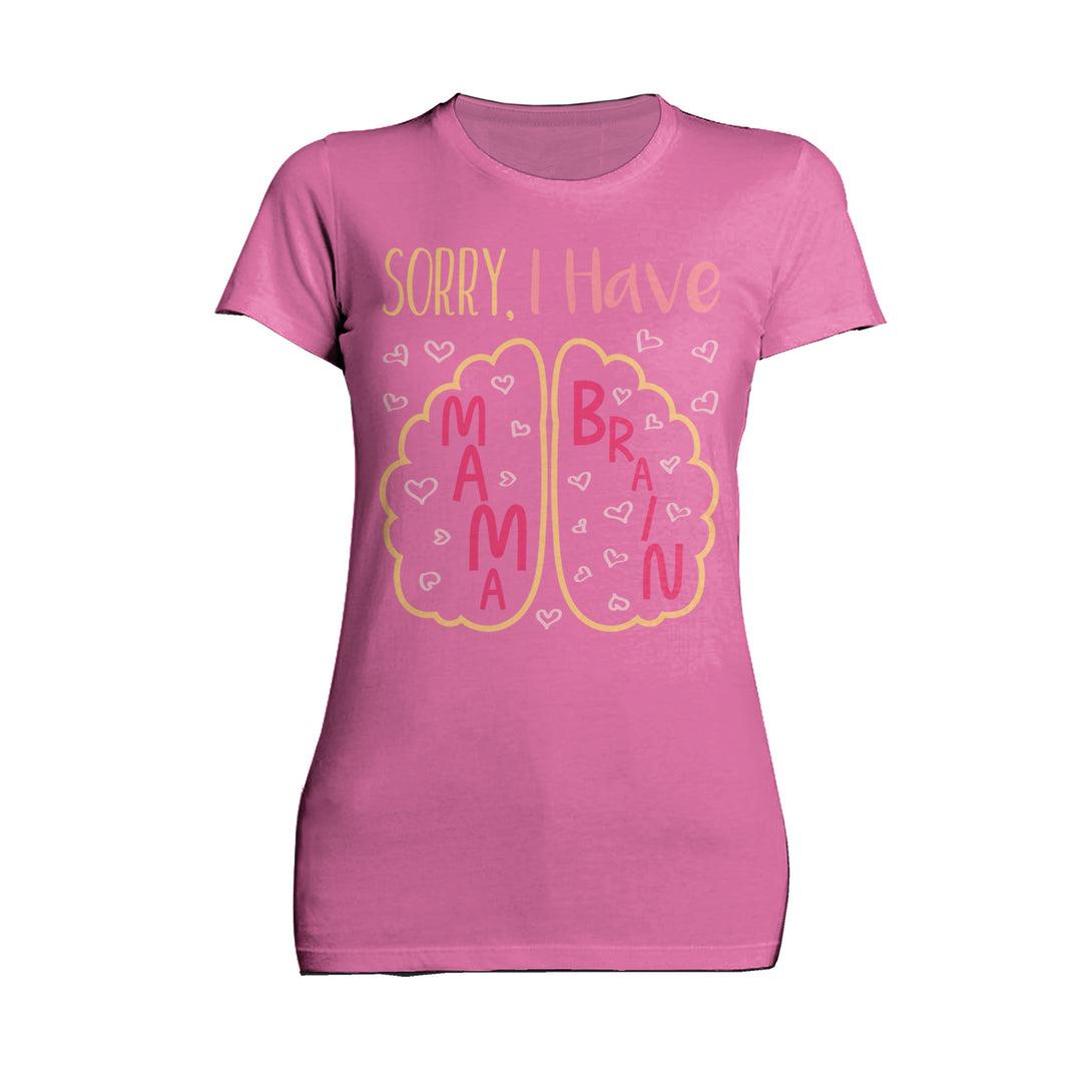 Mother's Day Mama Brain Women's T-Shirt Pink - Urban Species