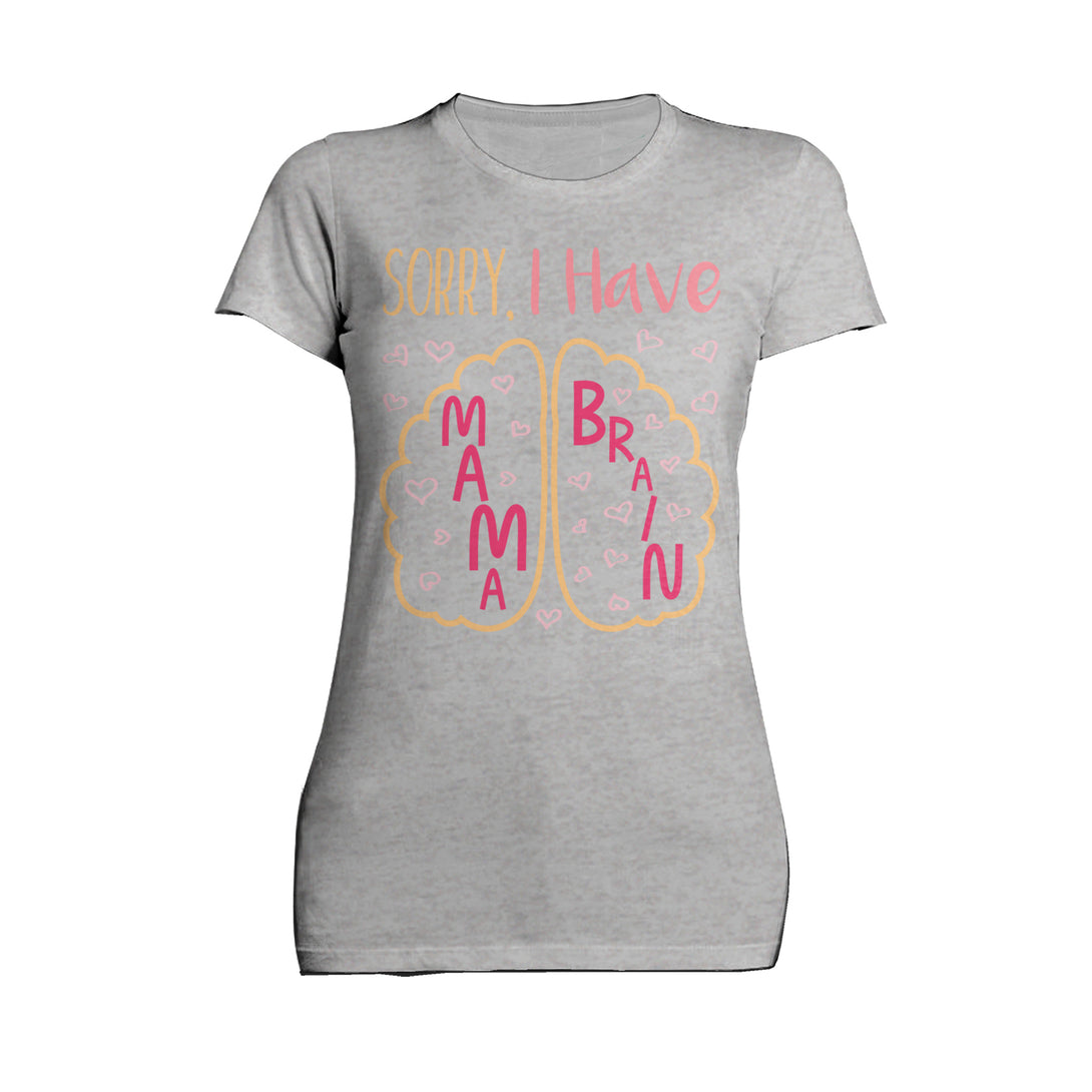 Mother's Day Mama Brain Women's T-Shirt Sports Grey - Urban Species