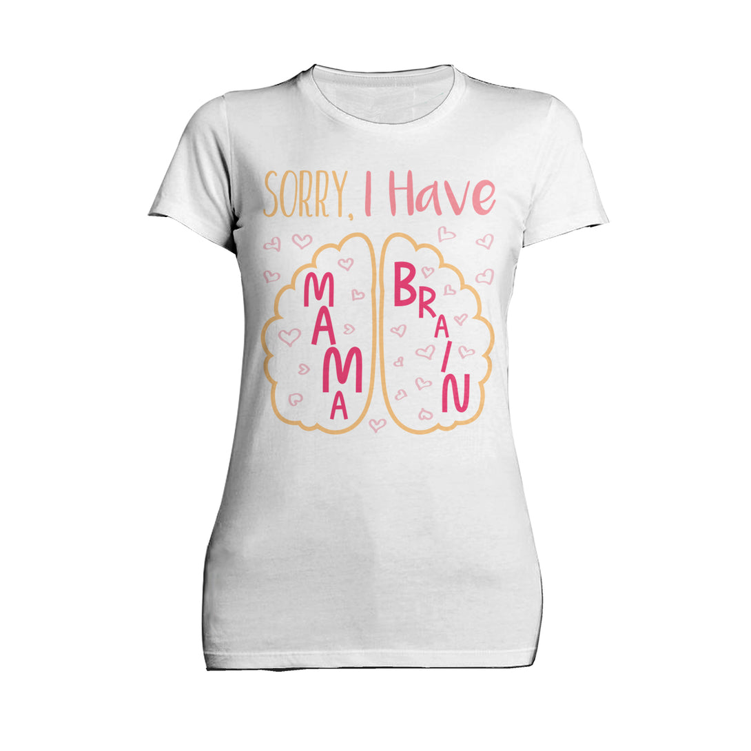 Mother's Day Mama Brain Women's T-Shirt White - Urban Species