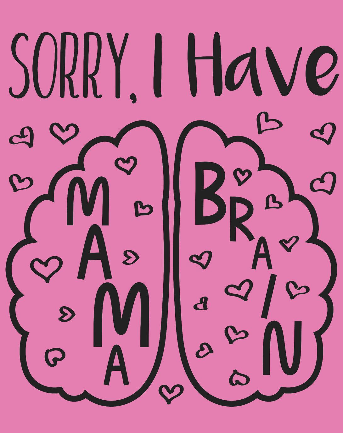 Mother's Day Mama Brain 02 Women's T-Shirt Pink - Urban Species Design Close Up