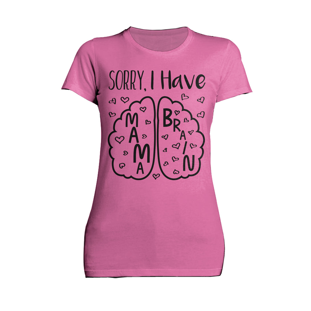 Mother's Day Mama Brain 02 Women's T-Shirt Pink - Urban Species