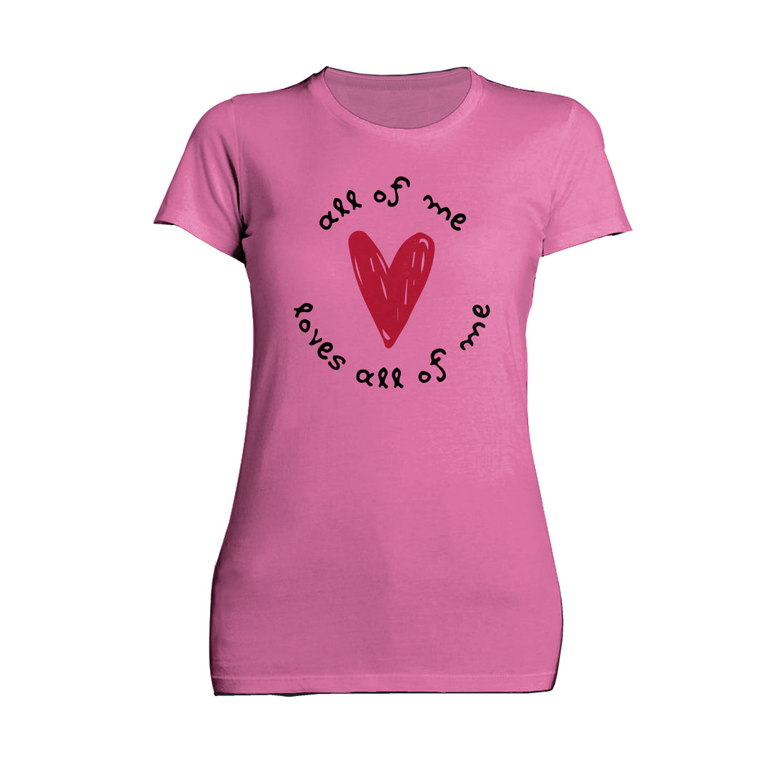 Anti Valentine All Of Me Women's T-shirt Pink - Urban Species