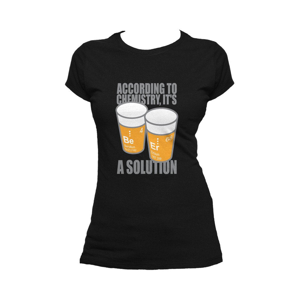 I Love Science Be-Er: It's A Solution Official Women's T-shirt (Black) - Urban Species Ladies Short Sleeved T-Shirt