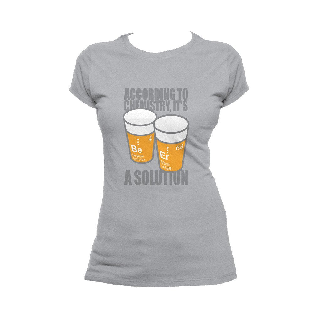 I Love Science Be-Er: It's A Solution Official Women's T-shirt (Heather Grey) - Urban Species Ladies Short Sleeved T-Shirt