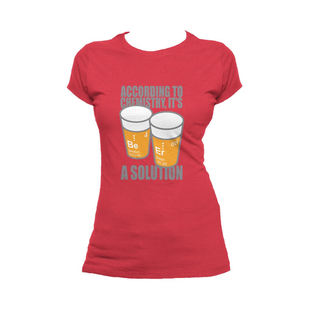 I Love Science Be-Er: It's A Solution Official Women's T-shirt (Red) - Urban Species Ladies Short Sleeved T-Shirt