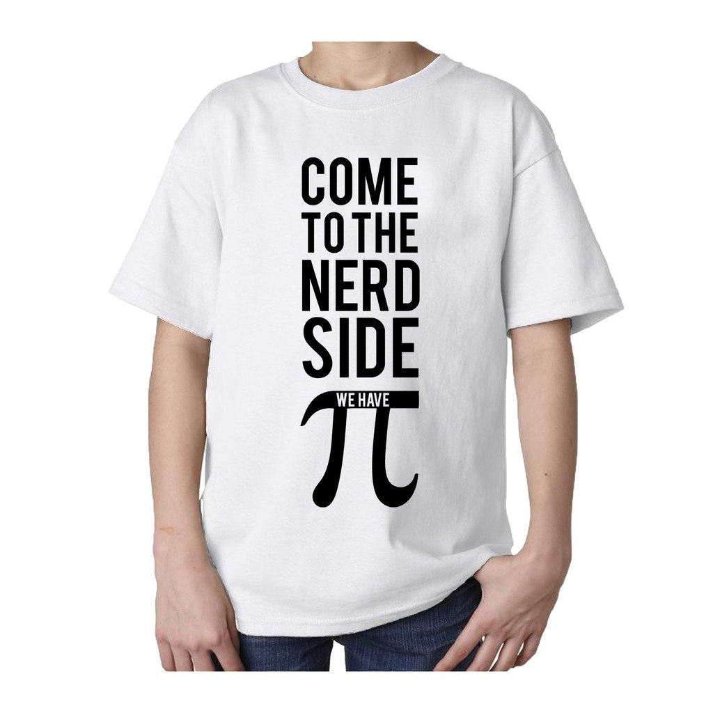 I Love Science Come To The Nerd Side We Have Pi Official Kid's T-shirt (White) - Urban Species Kids Short Sleeved T-Shirt