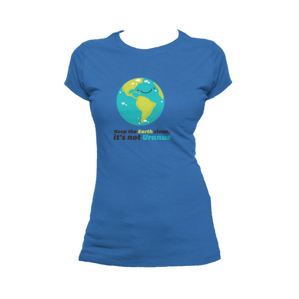 I Love Science Keep The Earth Clean It's Not Uranus Official Women's T-shirt (Royal Blue) - Urban Species Ladies Short Sleeved T-Shirt