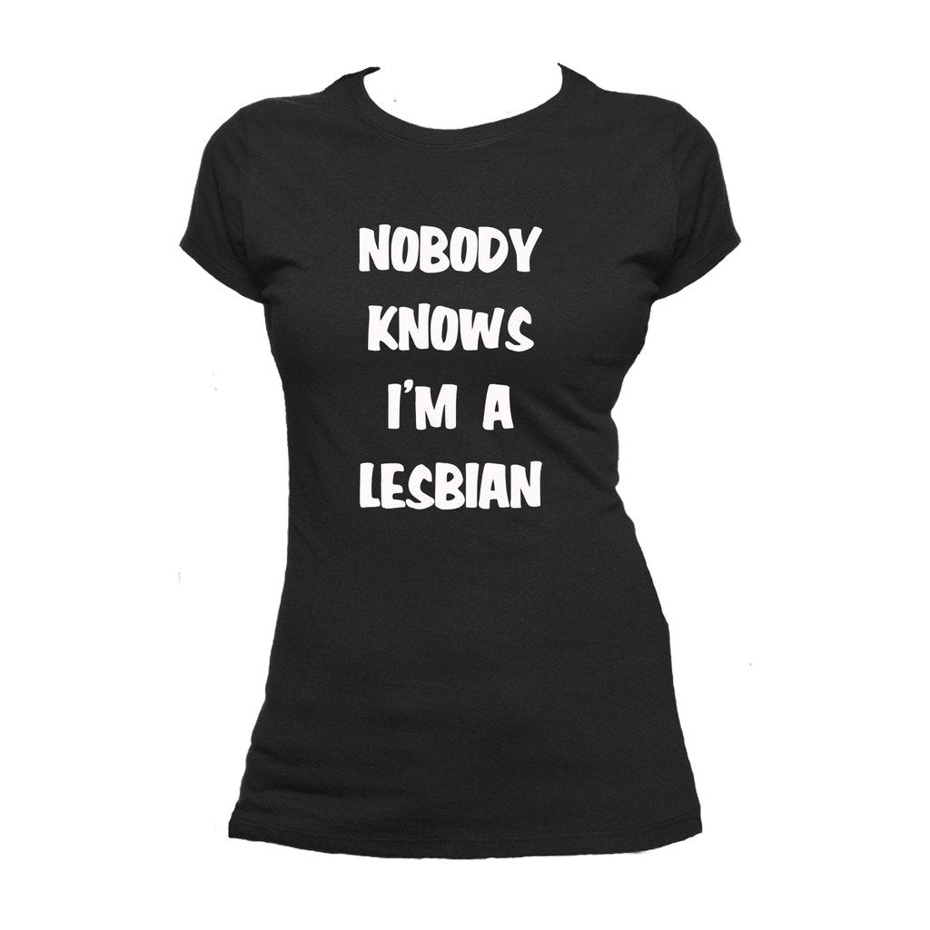 Urban Attitude Just for Lolz Nobody Knows I'm a Lesbian Women's Joke T-shirt (Black)