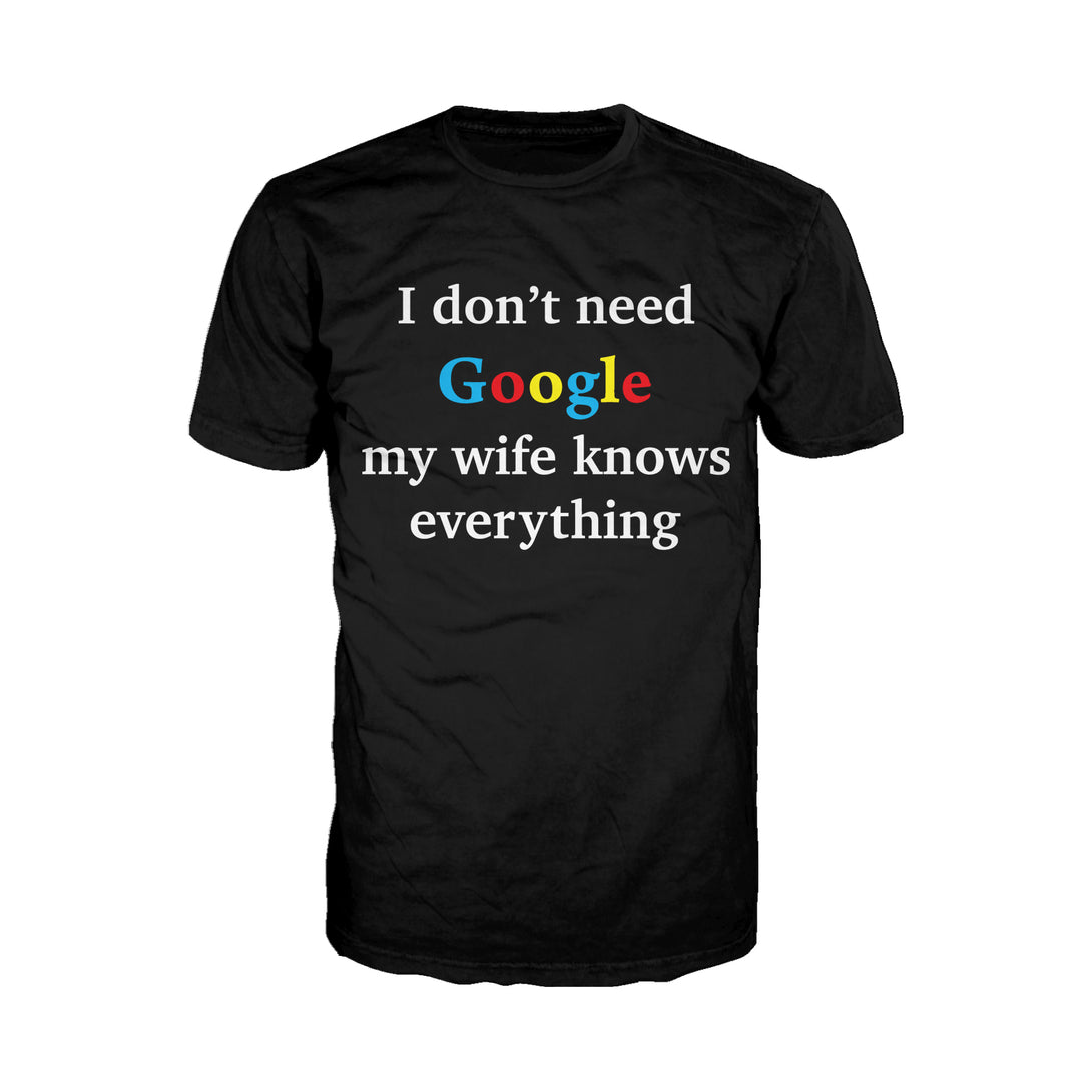 Urban Attitude Just for Lolz I Don't Need Google My Wife Knows Everything Men's Joke T-shirt (Black)